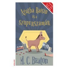 Agatha Raisin és a szuperszamár     14.95 + 1.95 Royal Mail